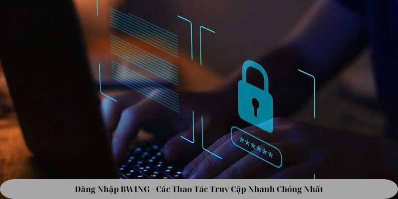 Đăng Nhập BWING