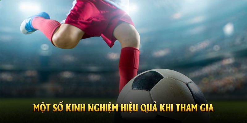 Một số kinh nghiệm hiệu quả khi tham gia vào nền tảng thể thao Bwing