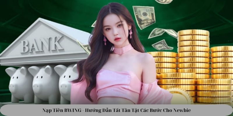 Nạp Tiền BWING