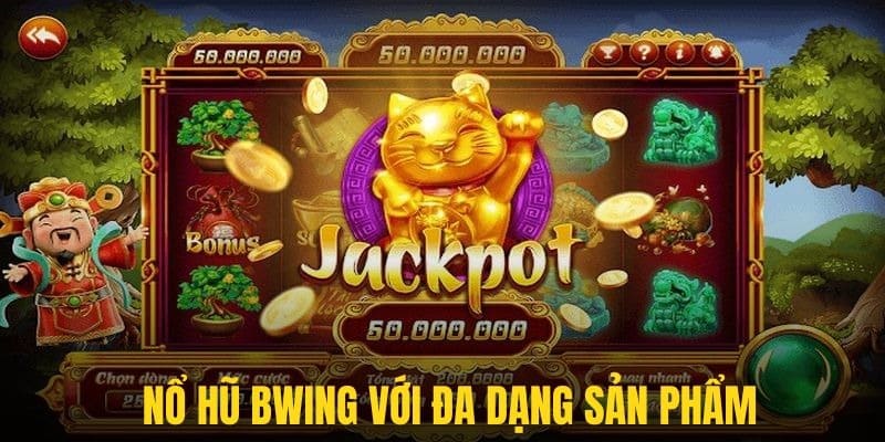Sự đa dạng về mặt sản phẩm là điểm thu hút đông đảo người chơi truy cập