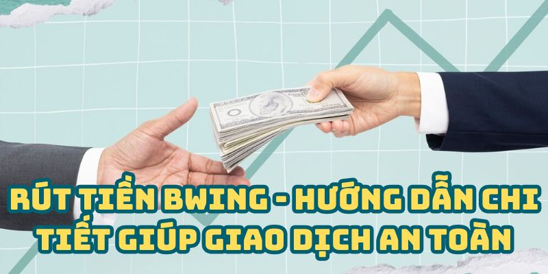 Rút Tiền BWING
